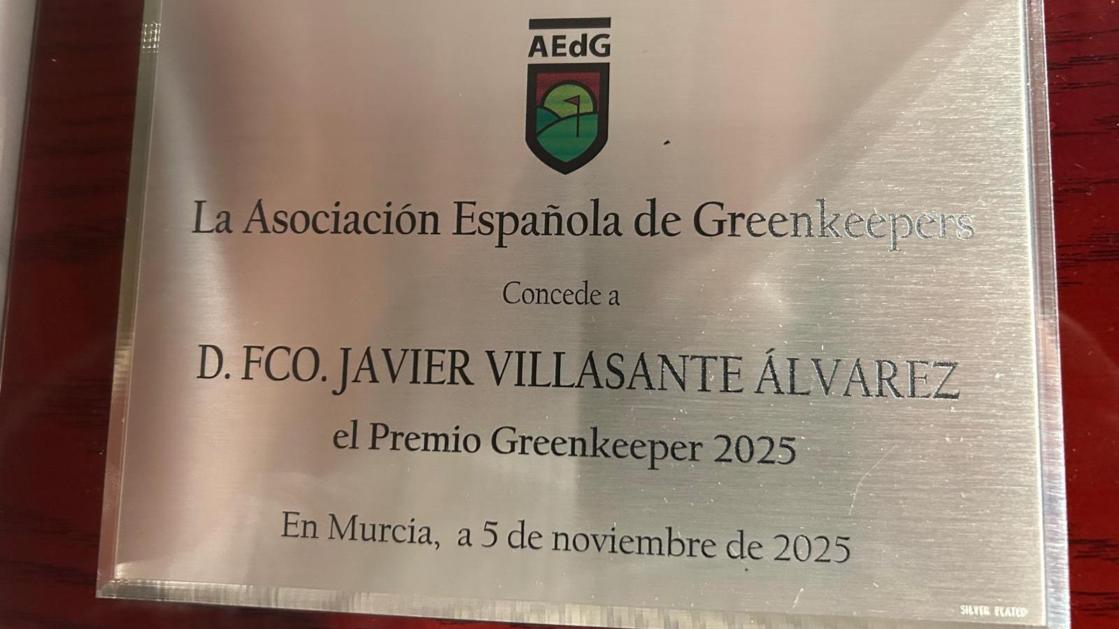 Galardón recibido por Javier Villasante Álvarez como Mejor Greenkeeper 2025.