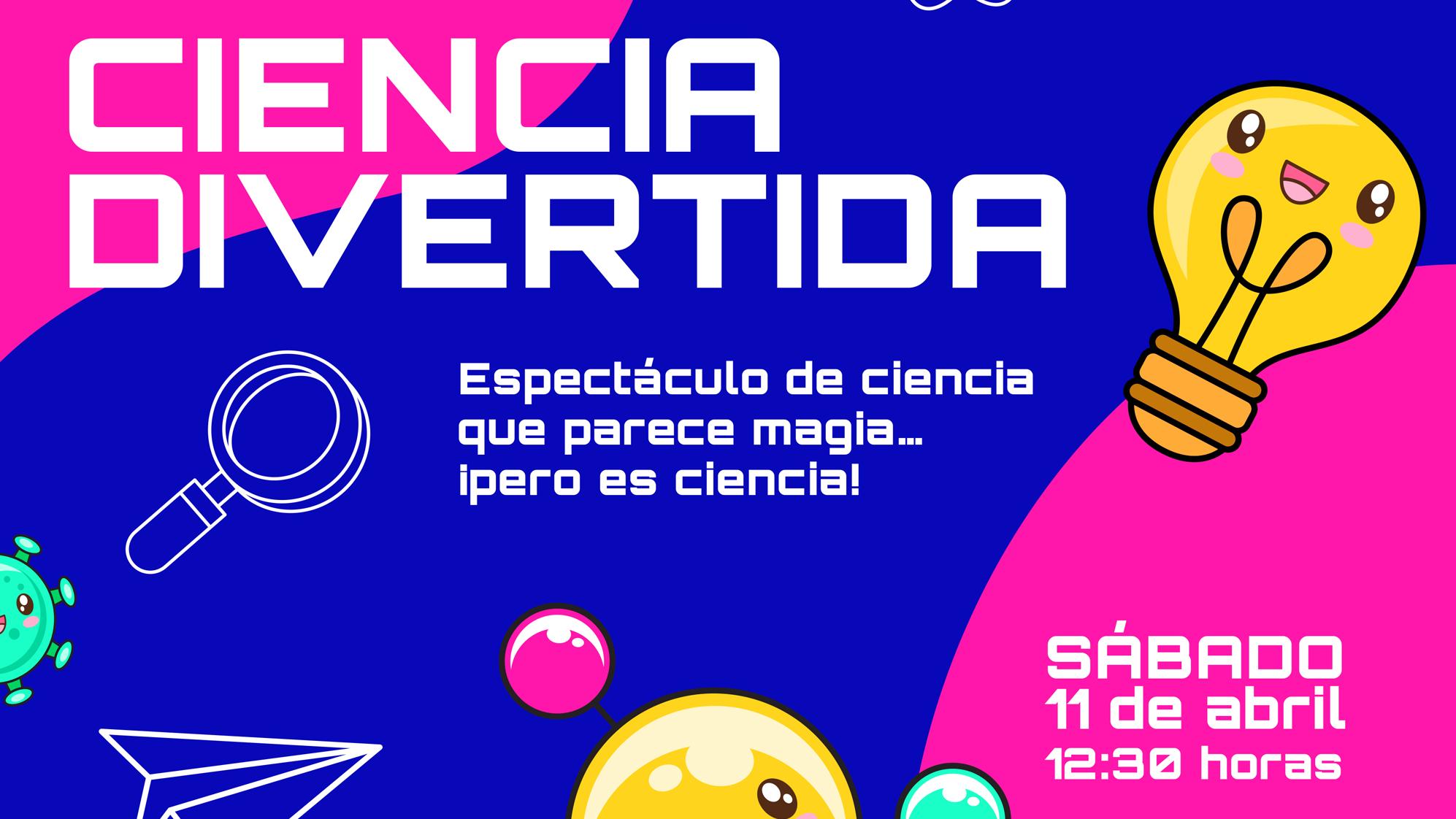 Cartel espectáculo familiar Ciencia Divertida.