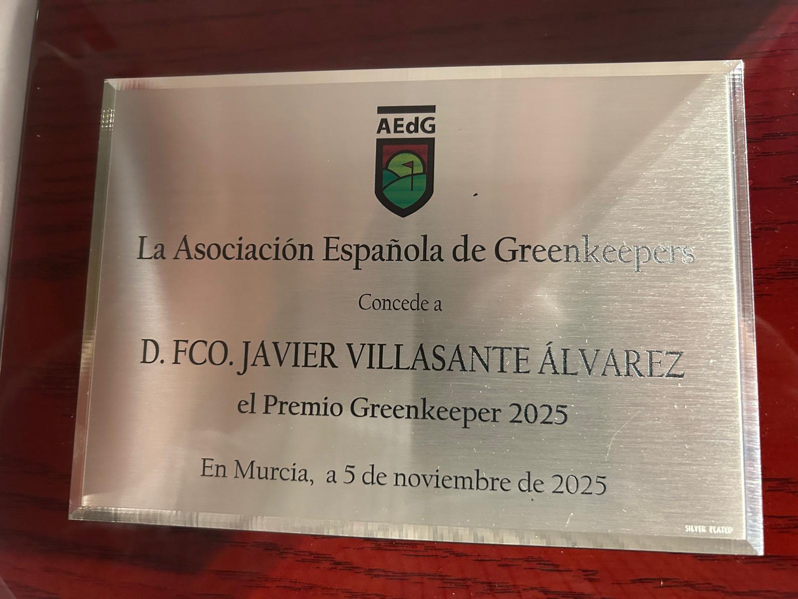 Galardón recibido por Javier Villasante Álvarez como Mejor Greenkeeper 2025.
